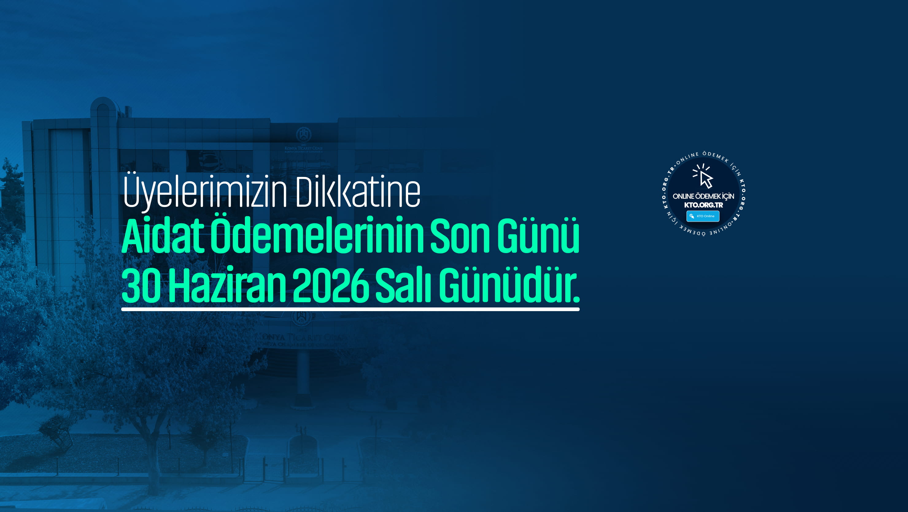 ÜYELERİMİZİN,  YILLIK AİDATLARININ 1. TAKSİT SON ÖDEME TARİHİ 30 HAZİRAN 2026 SALI GÜNÜDÜR.